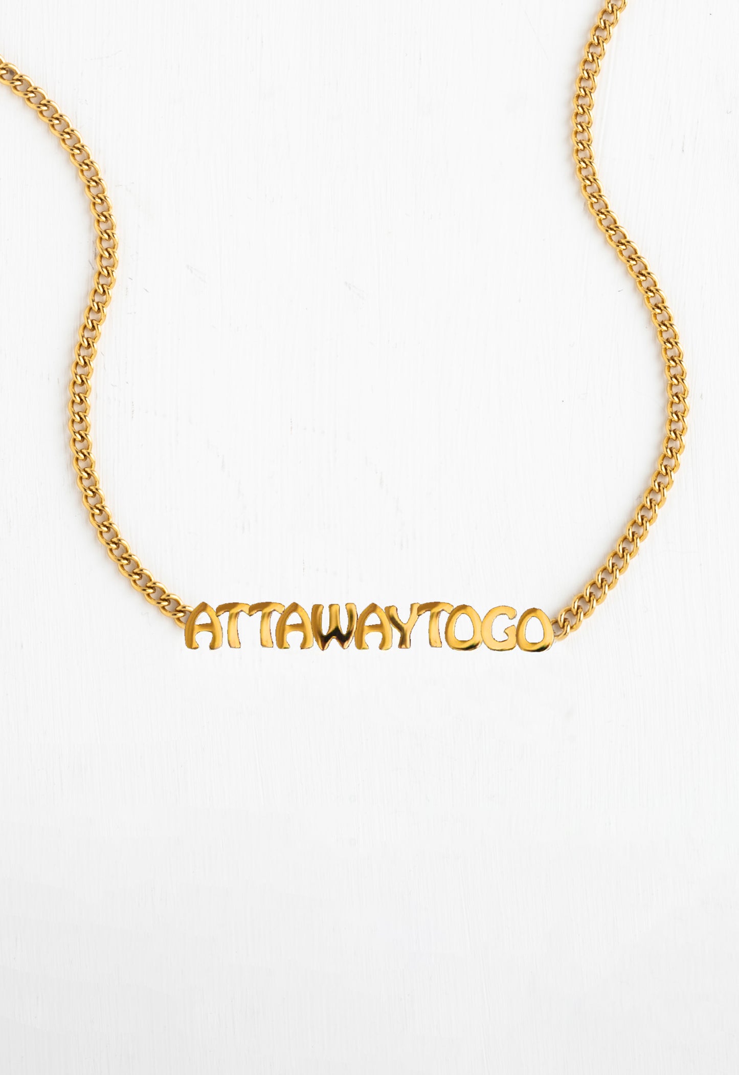 ''ATTAWAYTOGO"  Necklace